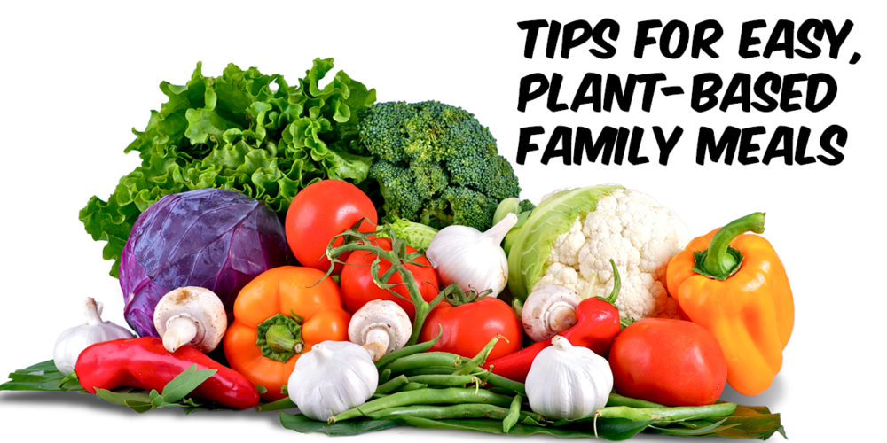 tips-for-easy-plant-based-meals-lexington-family